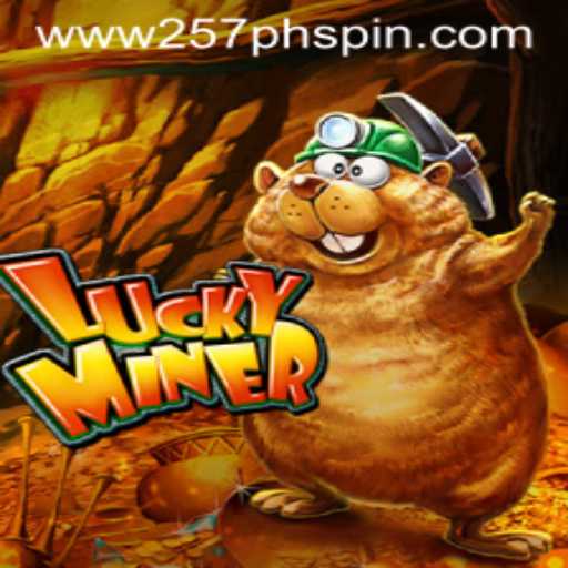 LuckyMiner: The Thrill of Modern Gaming with 257PHSpin